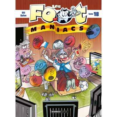 Bamboo Les footmaniacs tome 18 Bamboo Les footmaniacs tome 18