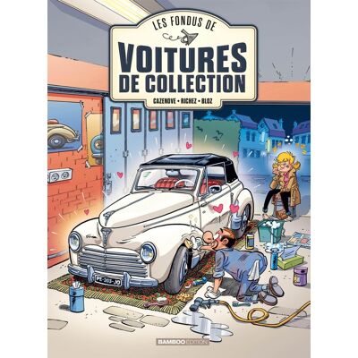 Bamboo Les fondus des voitures de collection tome 2 Bamboo Les fondus des voitures de collection tome 2