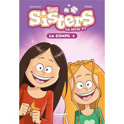 BAMBOO Les Sisters - roman poche dessin animé - la compil tome 6 BAMBOO Les Sisters - roman poche dessin animé - la compil tome 6
