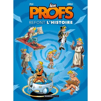 Bamboo Les profs refont l'histoire tome 1 Bamboo Les profs refont l'histoire tome 1