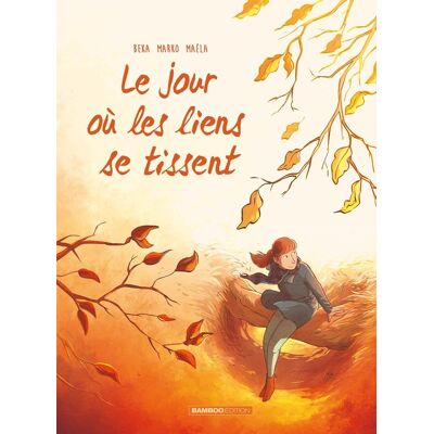 Bamboo Le jour où les liens se tissent Bamboo Le jour où les liens se tissent