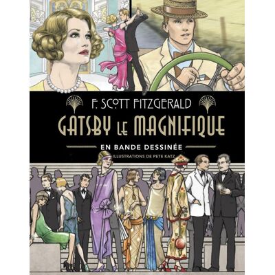 Éditions Contre-Dires Gatsby le magnifique en bande dessinée Éditions Contre-Dires Gatsby le magnifique en bande dessinée