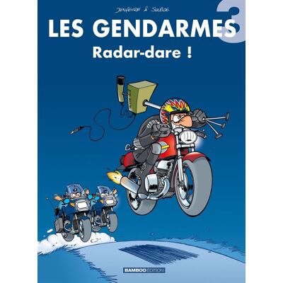 Bamboo les gendarmes tome 3 - radar-dare ! Bamboo les gendarmes tome 3 - radar-dare !