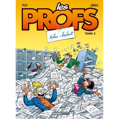 Bamboo les profs tome 3 - tohu-bahut Bamboo les profs tome 3 - tohu-bahut