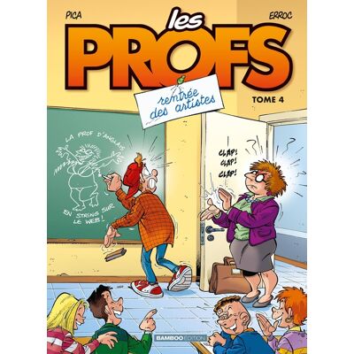 Bamboo les profs tome 4 - rentrée des artistes Bamboo les profs tome 4 - rentrée des artistes