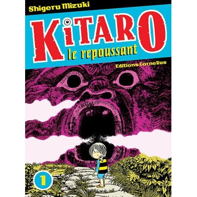 Cornélius kitaro le repoussant tome 1 Cornélius kitaro le repoussant tome 1