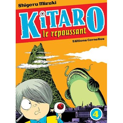 Cornélius kitaro le repoussant tome 4 Cornélius kitaro le repoussant tome 4