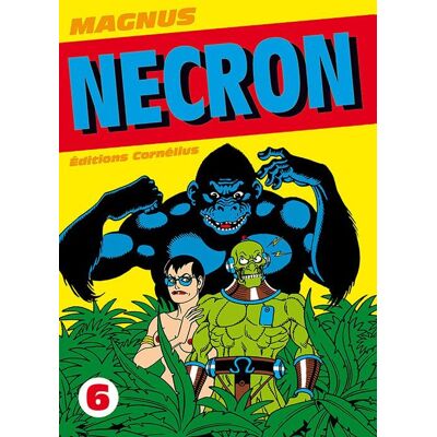 Cornélius nécron tome 6 Cornélius nécron tome 6