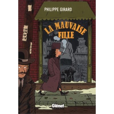 Glénat La Mauvaise Fille Glénat La Mauvaise Fille