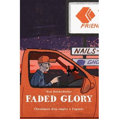 HUBER Faded glory - Chroniques d'un empire à l'agonie HUBER Faded glory - Chroniques d'un empire à l'agonie