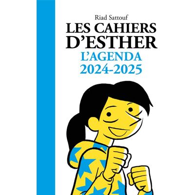 LES LIVRES DU FUTUR Les Cahiers d'Esther - L'agenda 2024-2025 LES LIVRES DU FUTUR Les Cahiers d'Esther - L'agenda 2024-2025