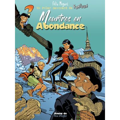 Autour du Roc d'Enfer Les polars savoyards Fanfoué tome 3 Autour du Roc d'Enfer Les polars savoyards Fanfoué tome 3