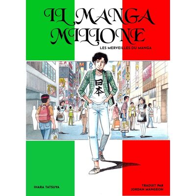 Nine Editions Il Manga Milione - Les Merveilles du Manga Nine Editions Il Manga Milione - Les Merveilles du Manga