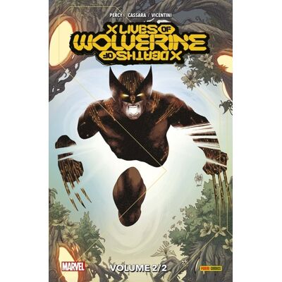 Panini X lives / X deaths of Wolverine tome 2 Panini X lives / X deaths of Wolverine tome 2