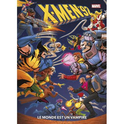 Panini X-Men '92 tome 1 Panini X-Men '92 tome 1