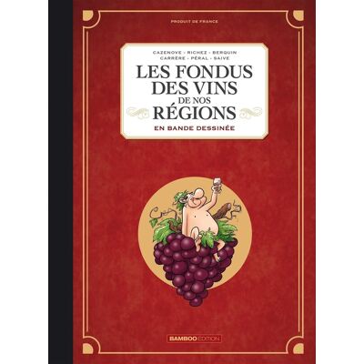 Bamboo Les fondus des vins de nos régions - intégrale Bamboo Les fondus des vins de nos régions - intégrale