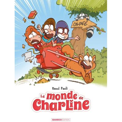 Bamboo Le monde de Charline tome 3 Bamboo Le monde de Charline tome 3