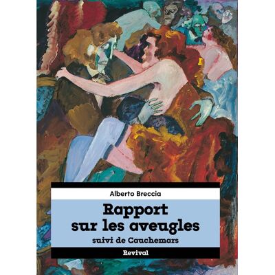 REVIVAL Cauchemars et rapport sur les aveugles REVIVAL Cauchemars et rapport sur les aveugles