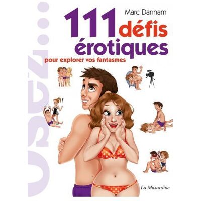 Osez... 111 Défis érotiques Osez... 111 Défis érotiques
