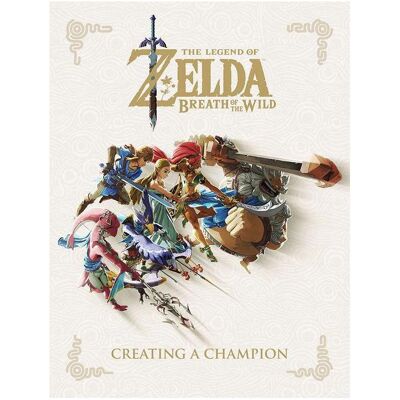 Penguin Random House, The Legend of Zelda : Breath of the Wild--Créer un champion Penguin Random House, The Legend of Zelda : Breath of the Wild--Créer un champion