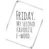 Wall-Art Poster »Friday My favorite second F-Word« weiss Größe