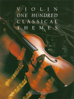 Music Sales Violin 100 Classical Themes