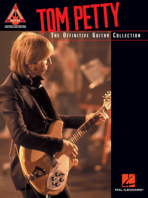 Hal Leonard Tom Petty Definitive Guitar
