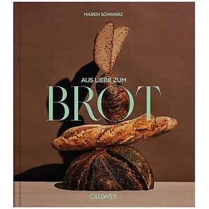 Suite Buch - Aus Liebe Zum Brot Keine Farbe   9783766725899