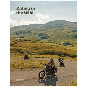 Suite Buch - Riding In The Wild Motorcycle Adventures Off And On The Roads Klanten, Robert Gibbons, Jordan, Fuhrmann, Bastian Keine Farbe