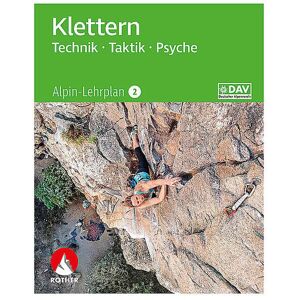 ROTHER Buch - Alpin-Lehrplan 2: Klettern - Technik, Taktik, Psyche keine Farbe EG ROTHER Buch - Alpin-Lehrplan 2: Klettern - Technik, Taktik, Psyche keine Farbe EG