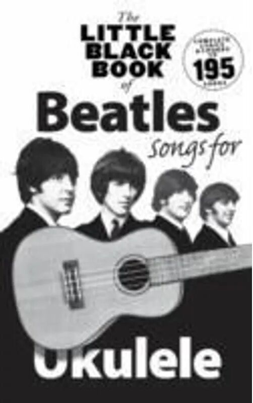 Bosworth Musikverlag The Little Black Book Of Beatles Songs For Ukulele