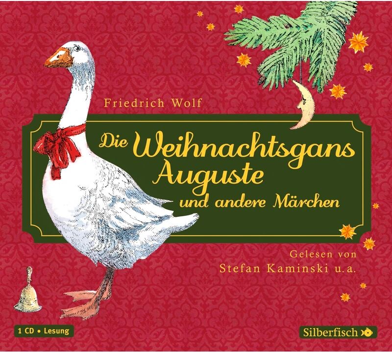 Silberfisch Die Weihnachtsgans Auguste und andere Märchen, CD