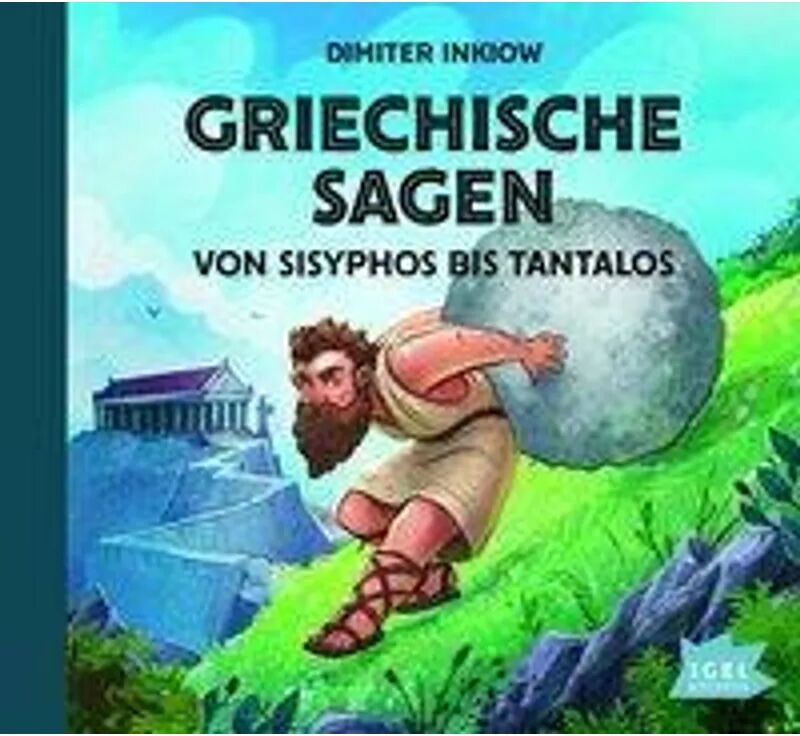 Igel-Records Griechische Sagen. Von Sisyphos bis Tantalos, 2 Audio-CD