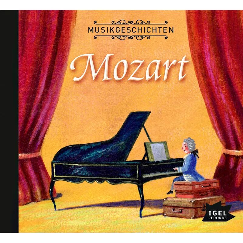 Igel Records Musikgeschichten Mozart, CD