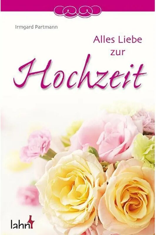 Lahn Alles Liebe zur Hochzeit