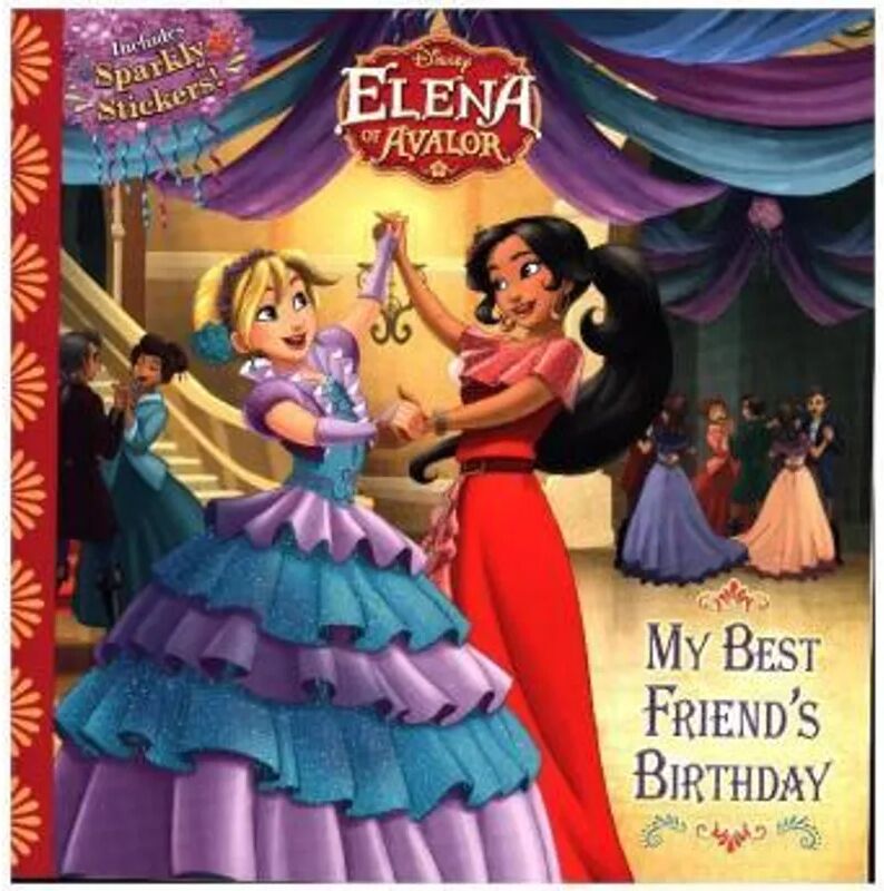 Disney Elena of Avalor - My Best Friend's Birthday