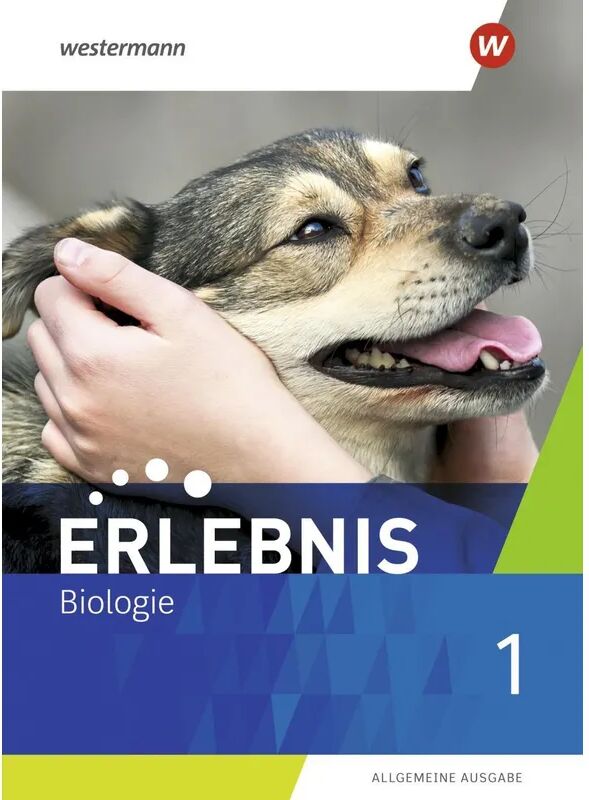 Westermann Erlebnis Biologie, Allgemeine Ausgabe 2019: 1 Erlebnis Biologie - Allgemeine...