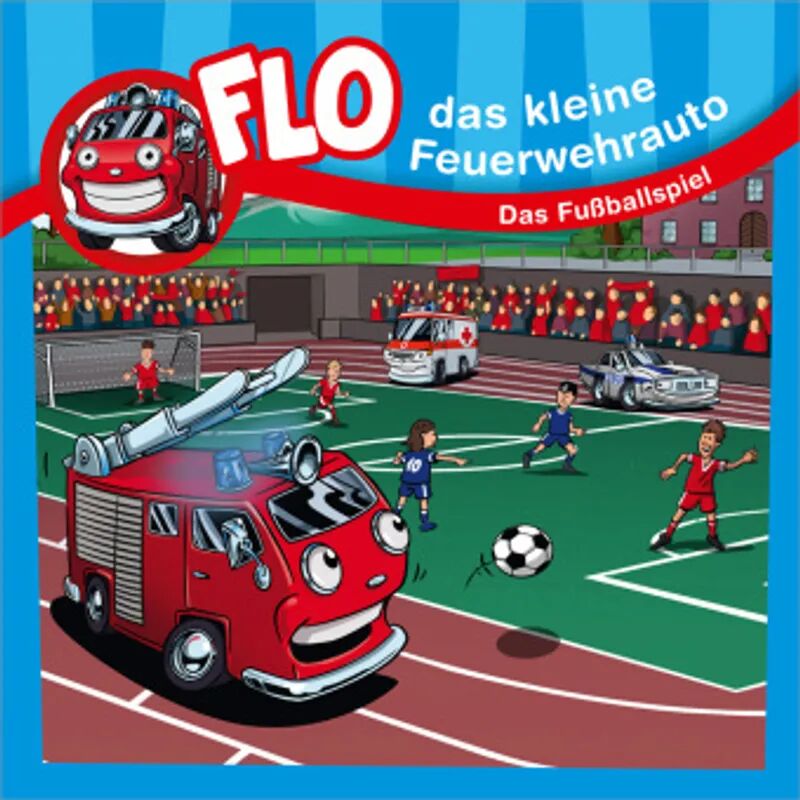 Gerth Medien Flo, das kleine Feuerwehrauto - Das Fußballspiel