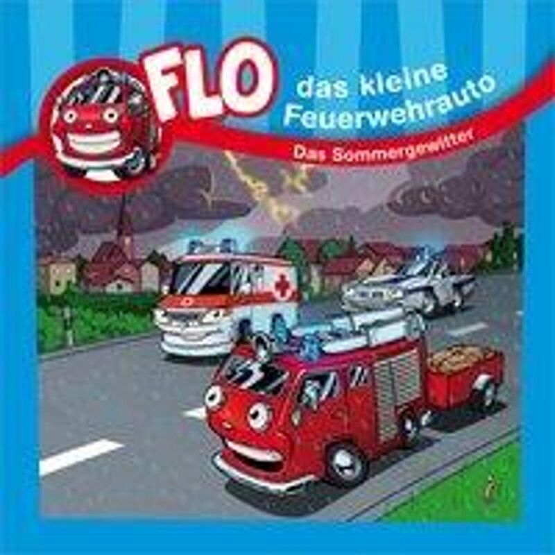 Gerth Medien Flo, das kleine Feuerwehrauto - Das Sommergewitter