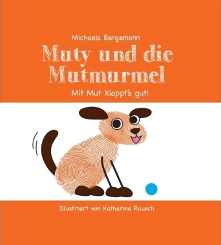 Schardt Muty und die Mutmurmel