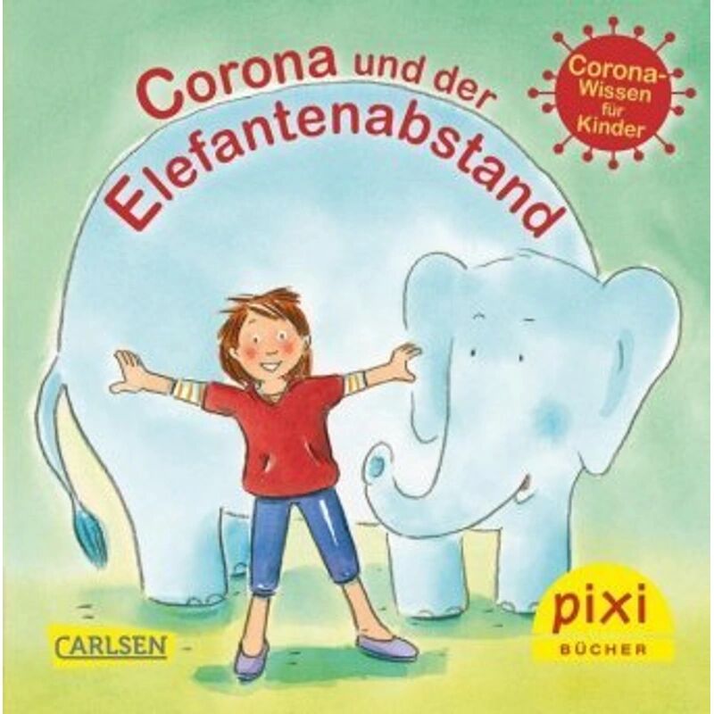 Carlsen Pixi Bücher: WWS Bestseller-Pixi: Corona und der Elefantenabstand