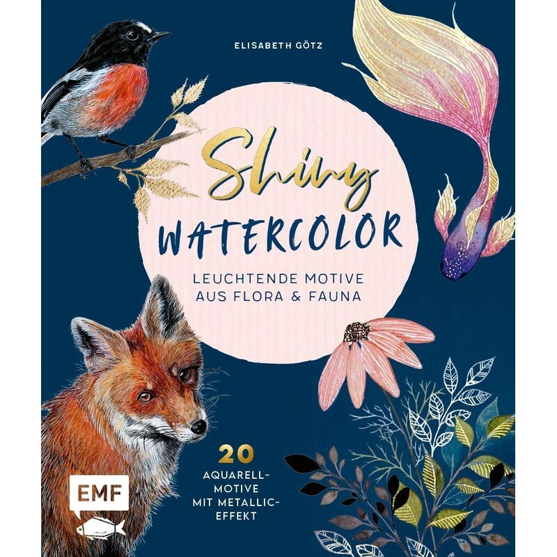 EMF Edition Michael Fischer Shiny Watercolor: Leuchtende Motive aus Flora und Fauna