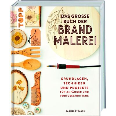 Topp Buch "Das große Buch der Brandmalerei" Topp Buch "Das große Buch der Brandmalerei"