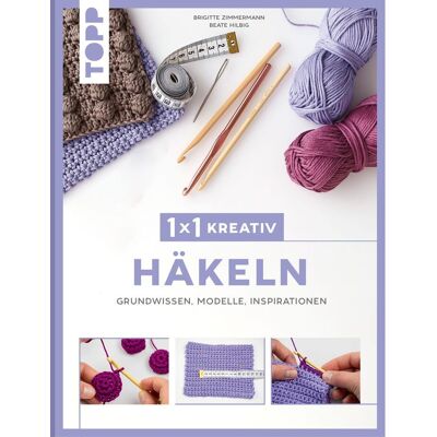 Topp Buch "1x1 kreativ Häkeln" Topp Buch "1x1 kreativ Häkeln"