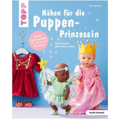 Topp Buch "Nähen für die Puppen-Prinzessin (kreativ.kompakt.)" Topp Buch "Nähen für die Puppen-Prinzessin (kreativ.kompakt.)"