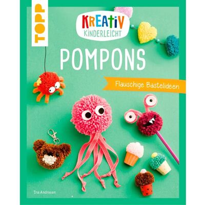 Topp Buch "Kreativ kinderleicht Pompons" Topp Buch "Kreativ kinderleicht Pompons"