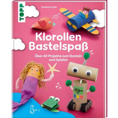 Topp Buch "Klorollen Bastelspaß" Topp Buch "Klorollen Bastelspaß"
