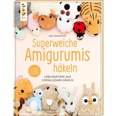 Topp Buch "Superweiche Amigurumis häkeln" Topp Buch "Superweiche Amigurumis häkeln"