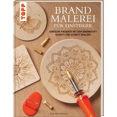 Topp Buch "Brandmalerei für Einsteiger" Topp Buch "Brandmalerei für Einsteiger"