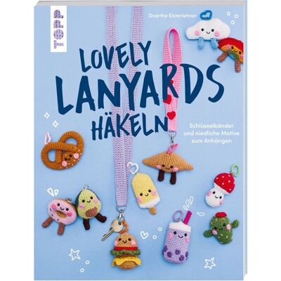 Topp Buch "Lovely Lanyards häkeln - Schlüsselanhänger" Topp Buch "Lovely Lanyards häkeln - Schlüsselanhänger"